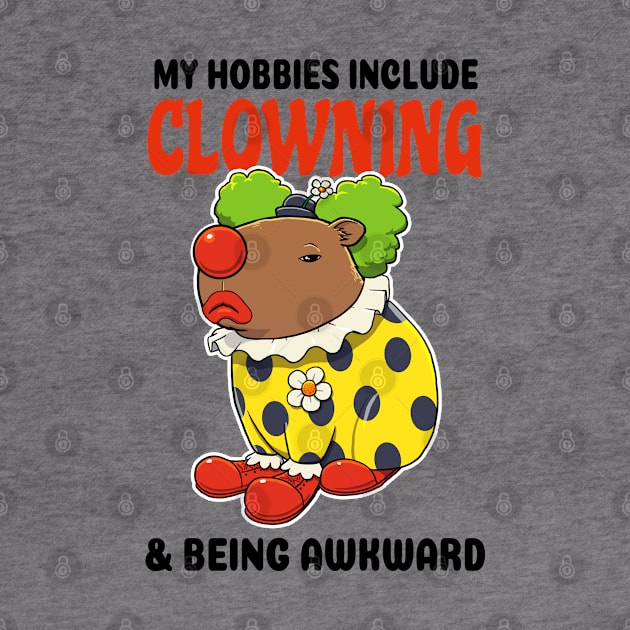 My hobbies include Clowning and being awkward Capybara by capydays